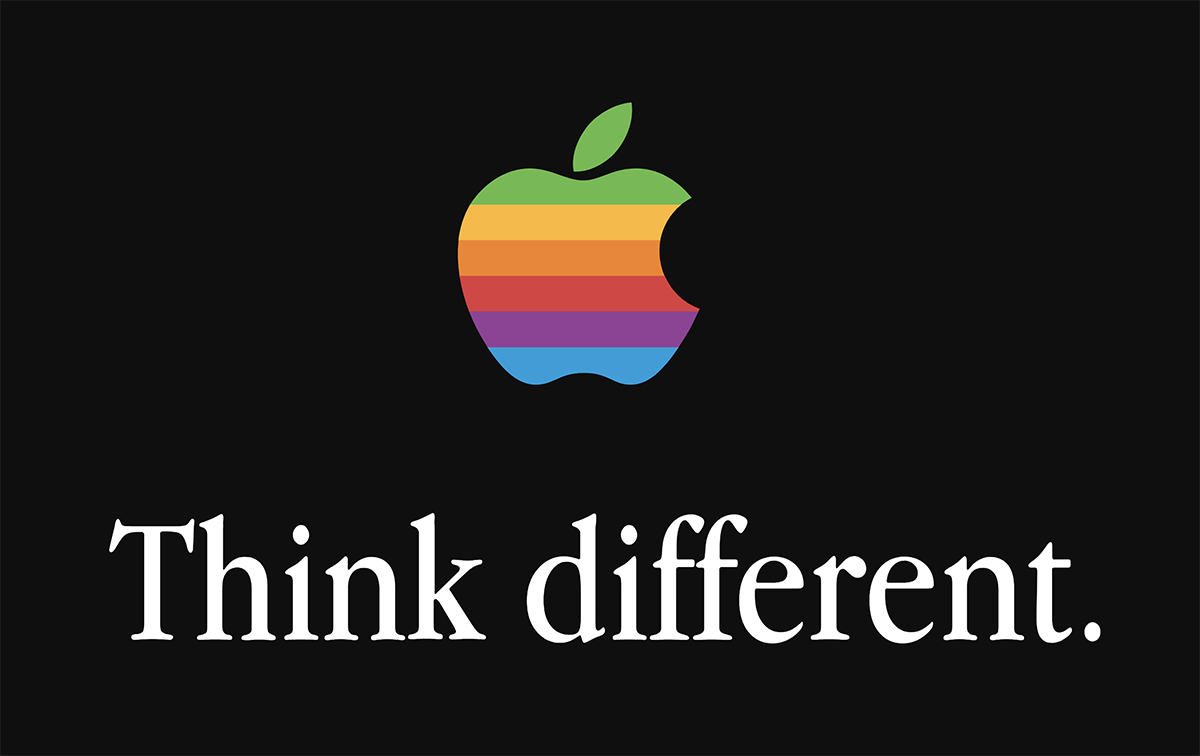 Apple's "Think Different" campaign. 