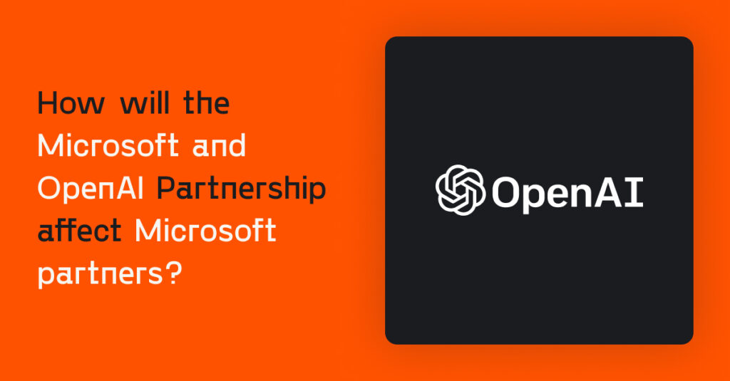 OpenAI logo with blog title 'How will the Microsoft and OpenAI partnership affect Microsoft partners?'