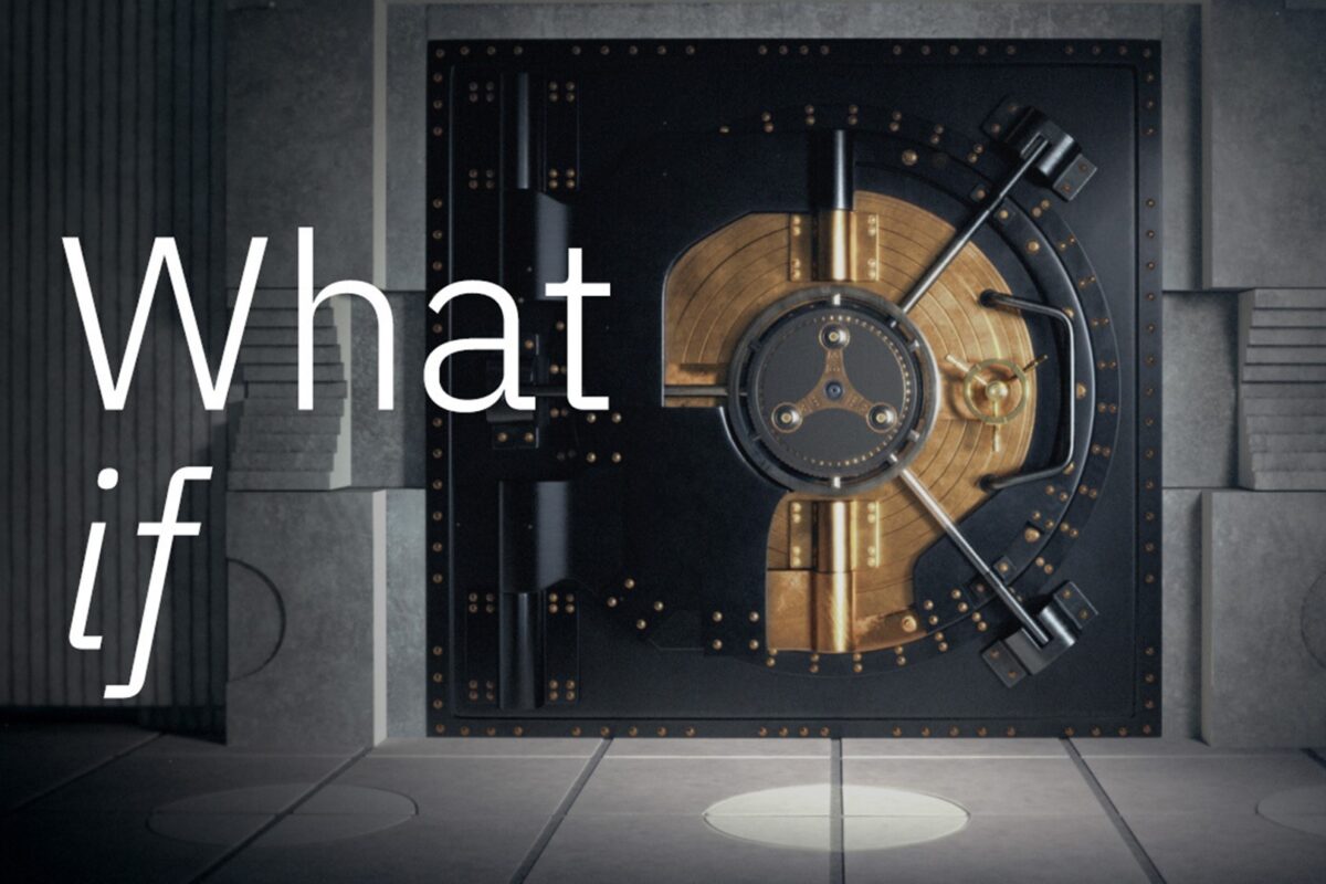 "What if" text in white on the left, in front of an image of a closed vault.
